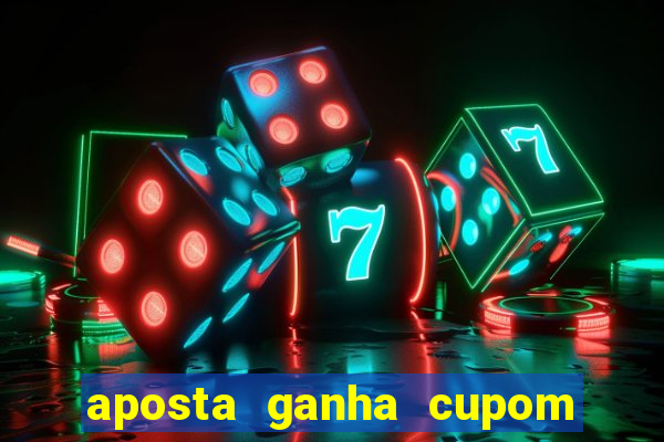 aposta ganha cupom 5 reais